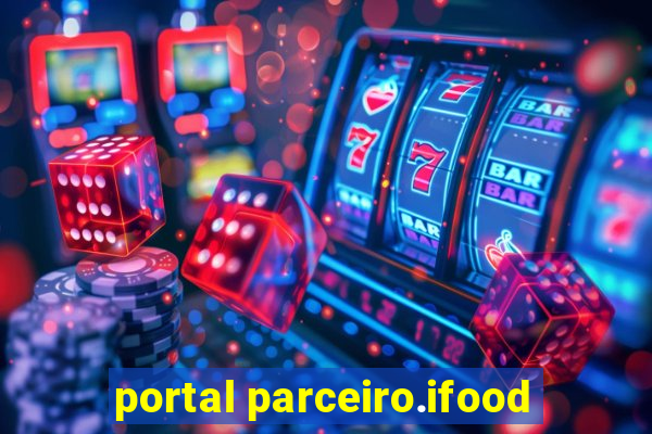 portal parceiro.ifood